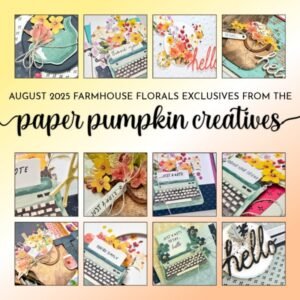 August 2025 Farmhouse Florals Tutorial Bundle